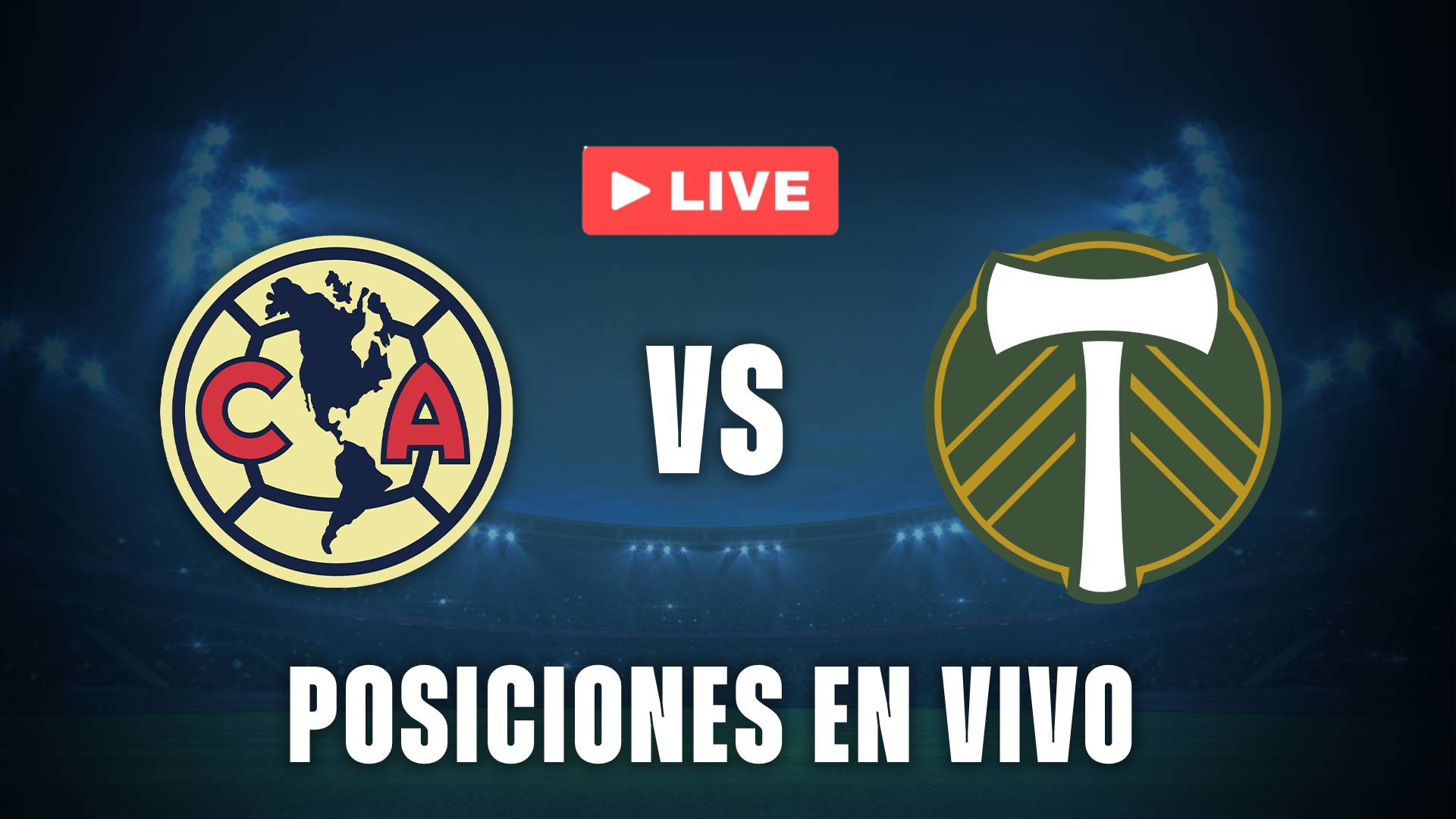 América Vs Portland Timbers: Leagues Cup 2025 Live